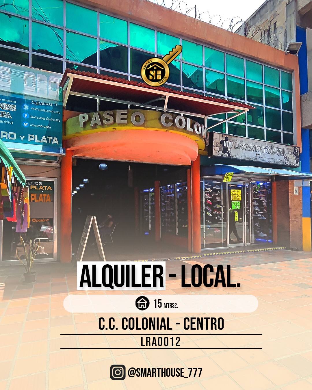 LOCAL ALQUILER C.C. COLONIAL - CENTRO